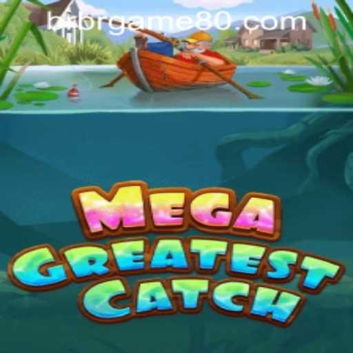 Unveiling MegaGreatestCatch: The Ultimate Virtual Fishing Experience