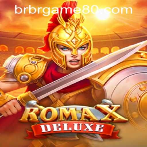RomaXDeluxe: Unveiling the Latest Gaming Marvel with brgame80 PH Login